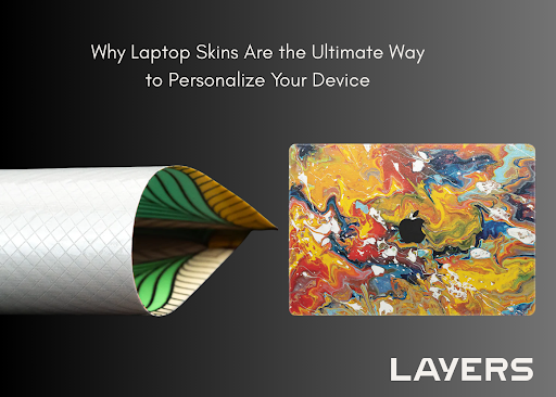 Why Laptop Skins Are the Ultimate Way to Personalize Your Device